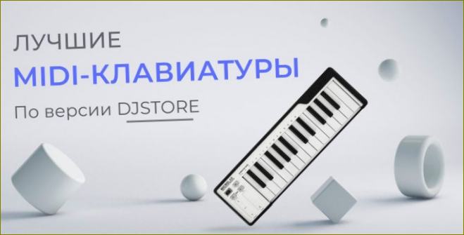 Geriausios MIDI klaviatūros pagal DJSTORE